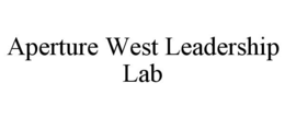 aperture west leadership lab