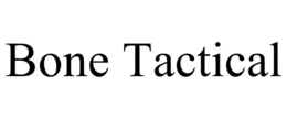 bone tactical