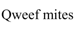 qweef mites