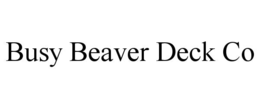 busy beaver deck co