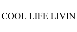 cool life livin