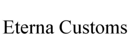 eterna customs