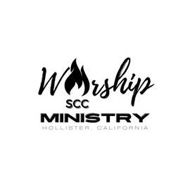 scc worship ministry hollister, california