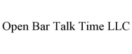 open bar talk time llc