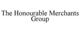 the honourable merchants group