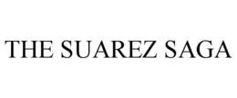the suarez saga