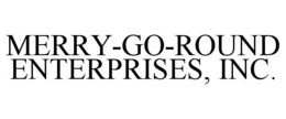 merry-go-round enterprises, inc.