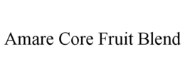amare core fruit blend