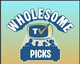 wholesome tv picks