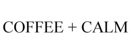 coffee + calm