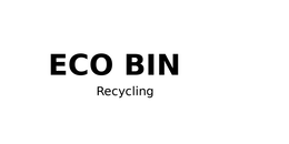eco bin recycling