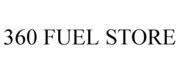 360 fuel store