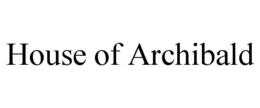 house of archibald