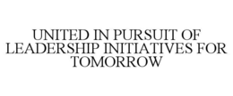 united in pursuit of leadership initiatives for tomorrow