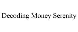 decoding money serenity