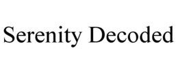 serenity decoded