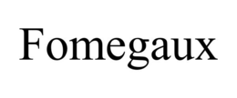 fomegaux