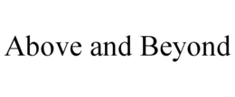 above and beyond