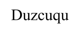 duzcuqu
