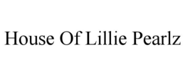 house of lillie pearlz