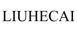 liuhecai