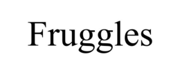 fruggles