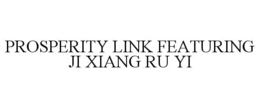prosperity link featuring ji xiang ru yi
