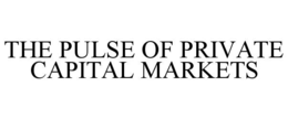 the pulse of private capital markets