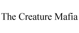 the creature mafia
