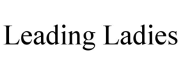 leading ladies