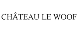 chÂteau le woof