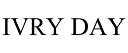 ivry day
