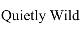 quietly wild