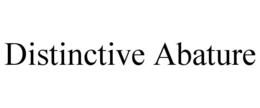distinctive abature