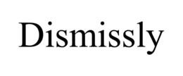 dismissly