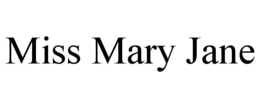 miss mary jane