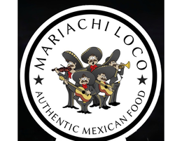 mariachi loco authentic mexican food