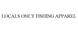 locals only fishing apparel