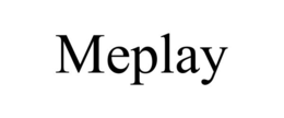 meplay