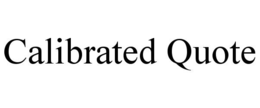 calibrated quote