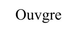 ouvgre