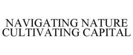 navigating nature cultivating capital