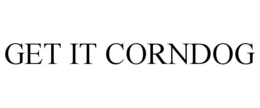 get it corndog