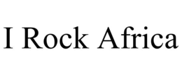 i rock africa