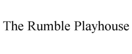 the rumble playhouse