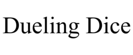 dueling dice