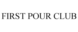 first pour club