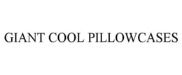 giant cool pillowcases