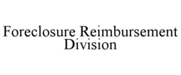 foreclosure reimbursement division