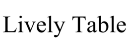 lively table